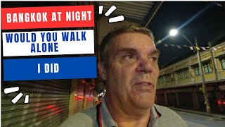 Bangkok walking at night