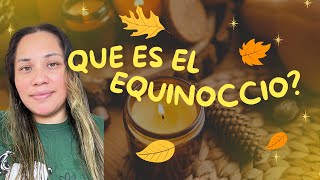 QUE ES EL EQUINOCCIO CON ESMERALDA ANDRÉS