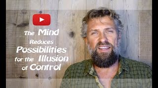 The Mind Reduces Possibilities for the Illusion of Control