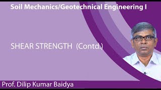 LECTURE 30 : SHEAR STRENGTH (Contd.)