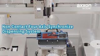 AM Series non contact four axis synchronize dispensing system