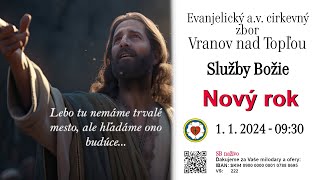 Služby Božie VT  1. 1. 2024  -  NOVÝ ROK