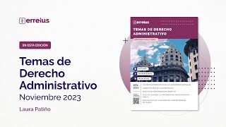 Temas de Derecho Administrativo - Noviembre 2023: contenido de esta edición