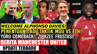 WELCOME ALPHONSO DAVIES✅LENY YORO COMEBACK🔥ZIRKZEE FRUSTASI MINTA DIJUAL😱ADU TAKTIK MOU VS TEN HAG🔥