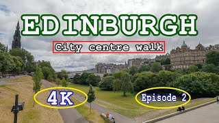 EDINBURGH WALK, Scotland, Episode 2 | From The Mound, Royal Mile, Edinburgh Castle and Holyrood