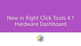 New in Right Click Tools 4.1: Hardware Audit Dashboard