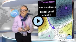 Meteo, tendenza fino al 7 novembre con con tanti eventi importanti