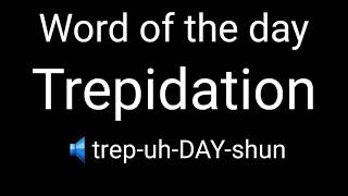 Word of the day | Trepidation | Pronunciation | Meaning | English | Invisible 📖📖📖📖📖📖📖📖📖📖📖📖📖📖📖📖📖📖📖📖📖📖