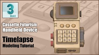 Modeling a Stylized Cassette Futurism Device in 3ds Max 2023 - Part 1