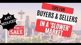 How To Stay Ahead Of The Slowing Seattle Area Housing Market || Here's What YOU Need To Know!