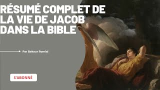 la vie du patriarche Jacob que Dieu renoma Israël dans la bible !