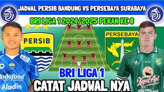 JADWAL BIG MATCH BRI LIGA 1 PEKAN KE 8 - PERSIB BANDUNG VS PERSEBAYA SURABAYA - LINE UP PERSIB