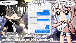 Accidentally Chatted the Wrong Number and it's an Idol's Number?! || Gacha Life Mini Movie || Part 1