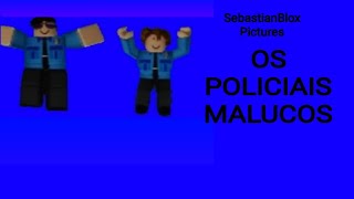 OS POLICIAIS MALUCOS TRAILER OFICIAL