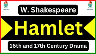 Hamlet Play by William Shakespeare Summary & Analysis in Hindi & English 16th & 17th century drama