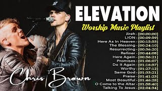 Chris Brown’s 2024 Greatest Hits: Elevation Worship & Maverick City Music Highlights: Jireh, Praise