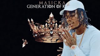 Masicka “Generation Of Kings” First Week Album Sales!