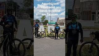 Amanhã tem vídeo novo no canal, o primeiro do CICLOTOUR em Taperoá -PB