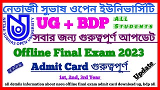 NSOU UG, BDP: Offline Final Exam Admit Card 2023 || Admit Card সম্পর্কিত গুরুত্বপূর্ণ আপডেট