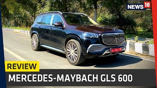 Mercedes-Maybach GLS 600 Review: “Dancing” its Way to Being a Luxury SUV like No Other!