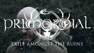 Primordial - Exile Amongst the Ruins (OFFICIAL VIDEO)