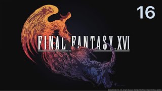 Final Fantasy 16 Playthrough (Pt 16)