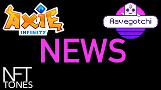 Axie Infinity and Aavegotchi news!