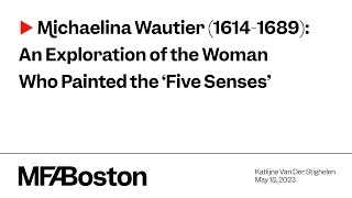 Michaelina Wautier: The Woman Who Painted ‘The Five Senses’