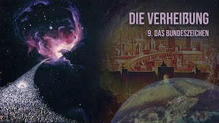 9 - Das Bundeszeichen | Die Verheißung