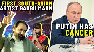 Babbu Maan First Artist | Karan Aujla Way Ahead EP | Putin Big Health Problem | LIVE RECORDS 2022