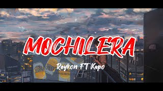 Reykon   MOCHILERA ft Kapo