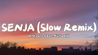 Whllyano - Senja (Slow Remix) By Aide Sam Rmx