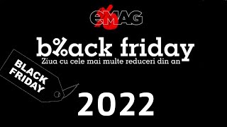 Black Friday  eMAG 2022