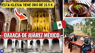 IGLESIA CUBIERTA DE ORO🤑EN OAXACA-MÉXICO🇲🇽#mexicanaenturquia #oaxaca #vlog #mexico #mexicotrip