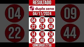 🔥 🍀 DUPLA SENA hoje - 04/11/2024 - Resultado concurso 2736