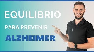 Ejercicios de EQUILIBRIO para Alzheimer, Parkinson y lesiones