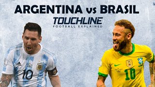 Argentina vs Brasil - Copa Final | Pre-match Analysis | Touchline