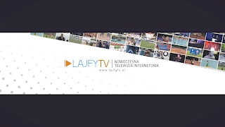 Lajfy TV – transmisja na żywo