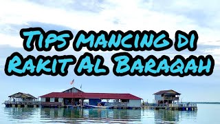 Tips memancing di Rakit Al-Baraqah | tips geli² | Catch & Cook | Sesi Malam