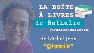 La boîte à livres de Nathalie: "Qimmik" de Michel Jean