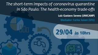 [29/04/2021] Seminários de Políticas Públicas: The short-term impacts of coronavirus quarantine