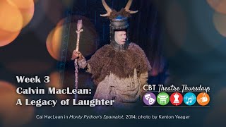 Theatre Thursdays | Calvin MacLean: A Legacy of Laughter