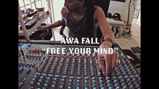 (LIVE REMIX) Awa Fall - Free Your Mind