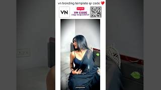 Trending Vn Video Editor😱 Qr Code | Vn Viral Reels  Qr Code #vn #viral   #app  #shorts #trending