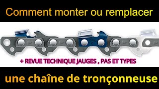 Comment monter ou remplacer une chaîne de tronçonneuse + revue technique chaîne