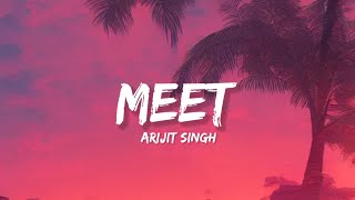 Meet - Arijit Singh (Lyrics) | Lyrical Bam Hindi