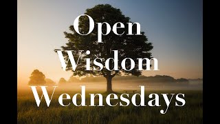 Cohabitation -- Jan 11, 2023 Open Wisdom Wednesday