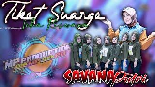 ICHA KISWARA FEAT SAVANA PUTRI - TIKET SUARGO ( SPECIAL RELIGI ) OFFICIAL LIVE MUSIC