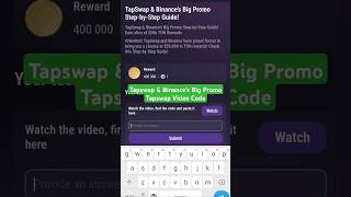 Tapswap & Binance's Big Promo | Tapswap Video Code