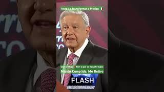 AMLO Misión Cumplida, me Retiro #shorts